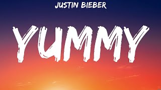 Justin Bieber  Yummy Lyrics The Weeknd Justin Bieber [upl. by Yelnahs]