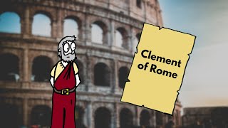 Clement of Rome  Apostolic Fathers [upl. by Butch]