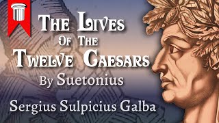 The Lives of the TWELVE CAESARS By C Suetonius Tranquillus  Sergius Galba [upl. by Winson831]