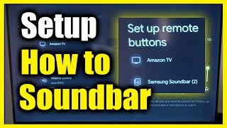 How to Setup Soundbar with Remote on Chromecast with Google TV Fast Method [upl. by Arlon353]