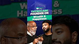 Thyrocare Founder on Wealth amp Happiness Groww [upl. by Nihhi]