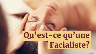 Cest quoi une facialiste [upl. by Suicul]