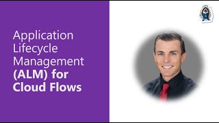 Application Lifecycle Management ALM for Cloud Flows [upl. by Nadnal878]