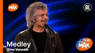 Gino Vannelli  Medley  TIJD VOOR MAX [upl. by Weylin]