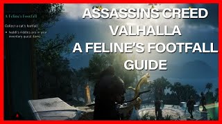 A Felines Foot Fall Guide  Walkthrough Cat Locations  Assassins Creed Valhalla [upl. by Fae]