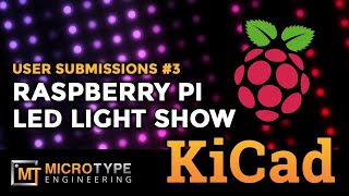 Raspberry PI LED Light Show KiCad circuit  User Submissions 3 [upl. by Ihsoyim379]