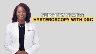 Hysteroscopy with dilation and curettage [upl. by Hujsak]