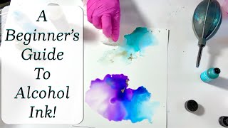 327 A Beginner’s Guide To Alcohol Ink [upl. by Aznola842]