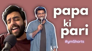 Papa Ki Pari ymShorts [upl. by Theall]