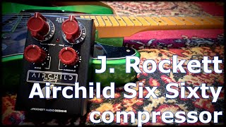 J Rockett Audio Designs Airchild Six Sixty Compressor [upl. by Safko]