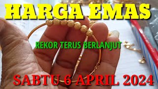 Harga emas hari ini Sabtu 6 April 2024  Emas Antam UBS hari ini [upl. by Kcirdot]