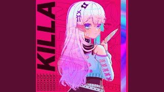 Killa [upl. by Huntley]