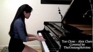 Too Close  Alex Clare Piano Cover [upl. by Langley]