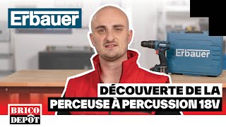 La perceuse à percussion 18V Erbauer  Unboxing Erbauer Brico Dépôt [upl. by Narhet]