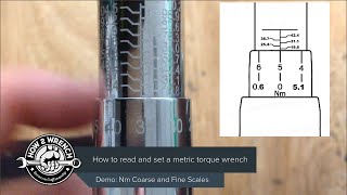 How to use the Newton Meter scale on a torque wrench Reading Nm and setting the coarsefine scales [upl. by Wennerholn441]