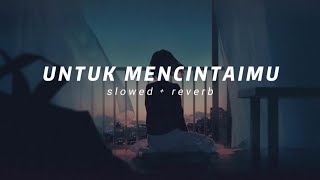 1 hour  jam Untuk Mencintaimu  Seventeen  Slowed • Reverb  lagu viral tiktok [upl. by Nimocks77]