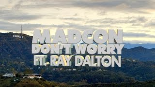 Official Lyric Video – Madcon “Don’t Worry ft Ray Dalton” [upl. by Assej657]