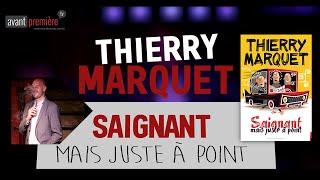 THIERRY MARQUET dans SAIGNANT MAIS JUSTE A POINT  TEASER du SPECTACLE [upl. by Britteny]