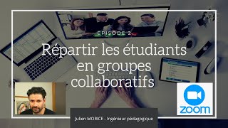 2  Classe virtuelle Zoom  Repartir les étudiants en groupe collaboratif [upl. by Autry]