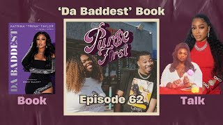 Ep 62  Da Baddest Book  Interview w Trina Memoir CoAuthor Sesali Bowen  Purse First Podcast [upl. by Pepe269]