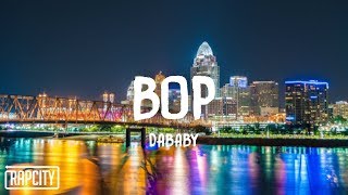 DaBaby  BOP Lyrics [upl. by Akired]