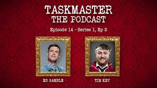 Taskmaster The Podcast  Discussing Series 1 Episode 2  Feat Tim Key [upl. by Brouwer78]