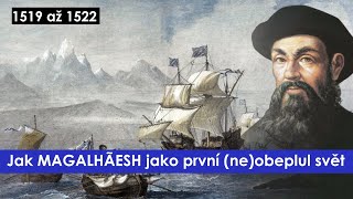 Epická cesta kolem světa Jak MAGALHÃESH jako první neobeplul svět [upl. by Akcirret]