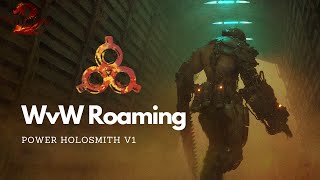 GW2  WvW Roaming  Power Holosmith June 2024 [upl. by Chevy]