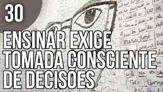 Capítulo 35  Ensinar Exige Tomada Consciente de Decisões  Pedagogia da Autonomia de Paulo Freire [upl. by Milks]