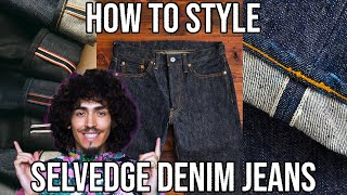 HOW TO STYLE RAW SELVEDGE DENIM JEANS [upl. by Nonie]