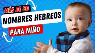 80 NOMBRES HEBREOS para NIÑO  Nombres bonitos para niño  Nombres de niños 2023  Nombres hebreos [upl. by Keldah]