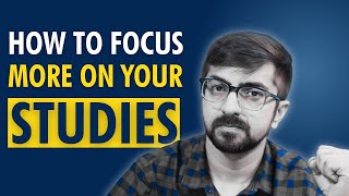 How To Focus More On Your Studies Part 1  Neeraj Arora [upl. by Petey]