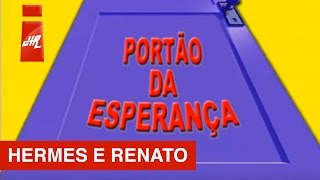 Suquinho de Caju e Quadro Hermes e Renato  Portão da Esperança [upl. by Acilegna]