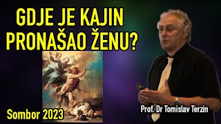 Tomislav Terzin  GDJE JE KAJIN PRONAŠAO ŽENU [upl. by Willner]