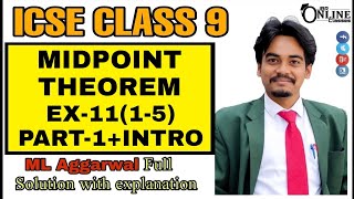 ICSE CLASS 9 EX1115PART1 MIDPOINT THEOREM  ML AGGARWAL SOLUTION  JBR ONLINE CLASSES [upl. by Geralda]