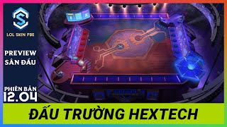 Sân Đấu Đấu Trường Hextech  Hextech Battle Arena  LOL SKIN PBE [upl. by Ichabod6]