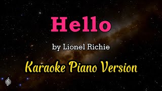 Hello by Lionel Richie  Karaoke Piano Version [upl. by Naejeillib]