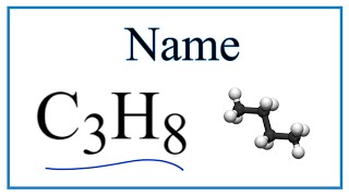 How to Write the Name for C3H8 [upl. by Newel]