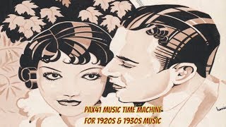 Learn To Croon With The Mellow Music Of The 1930s Pax41 [upl. by Deer]