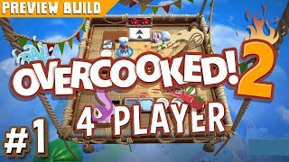 Overcooked 2  1  THROW YOUR FOOD Preview Build Gameplay [upl. by Iuqcaj]