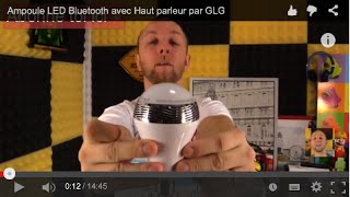 Ampoule LED Bluetooth avec Haut parleur par GLG [upl. by Neltiac204]