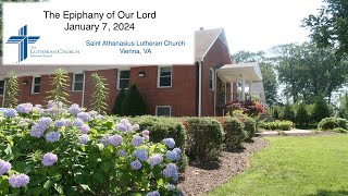 Saint Athanasius Lutheran Epiphany Divine Service 172024 [upl. by Nannah]