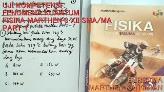 UJI KOMPETENSI quotFENOMENA KUANTUMquot FISIKA MARTHEN 3 XII SMAMA Part 1 Bersama Marthen Kanginan [upl. by Stalder]