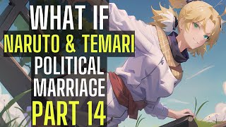 What if Naruto amp Temari had POLITICAL MARRIAGE after the failed invasion  Naruto X Temari  Part 14 [upl. by Alleda606]