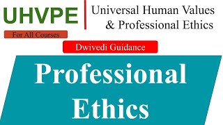 Professional ethics competence in profession universal human values and professional ethics aktu [upl. by Eillo]