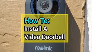 Install A WiFi Smart Video Doorbell by Reolink [upl. by Eninnaej]