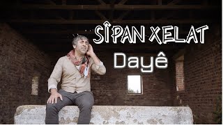 Sîpan Xelat Dayê  Official Video [upl. by Botsford]