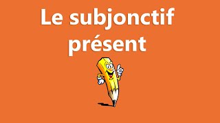 Le subjonctif présent  La conjugaison [upl. by Silisav]