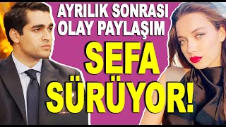 Afra Saraçoğlu Mert Ramazan Demir ayrıldı Sonrasından yapılan paylaşımlar olay yarattı [upl. by Einnol]