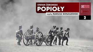 Popioły 002  Stefan Żeromski  Audiobook po polsku [upl. by Ojadnama887]